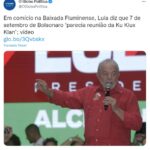 《ブラジル》大統領の独立記念日式典の私的流用に批判集中＝ルーラ「ＫＫＫ集会のようだ」＝シロはボルソナロを告訴