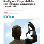 ブラジルの裁判所への支出は１５９７億レアルであり、ＧＤＰの１・６％に相当（１月２５日付メトロポレ・サイトの記事の一部）