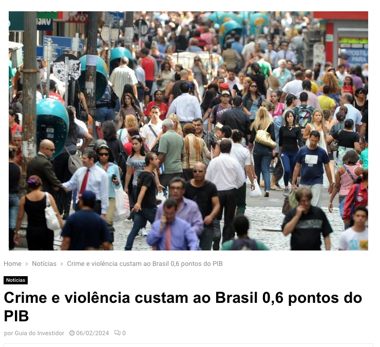 犯罪と暴力がブラジルＧＤＰを０・６％ポイント押し下げる（６日付ギア・ド・インヴェスチドールの記事の一部）