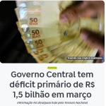 3月の基礎的財政収支は15億レの赤字だったと報じる4月29日付アジェンシア・ブラジルの記事の一部